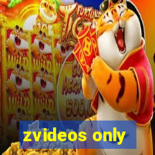 zvideos only